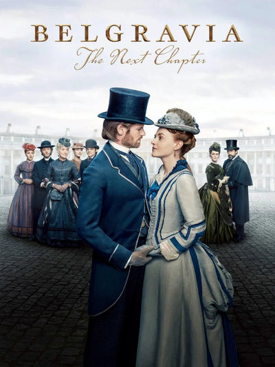 Belgravia The Next Chapter Movie Poster - Official Artwork Movie Poster | Film Wall Art Print