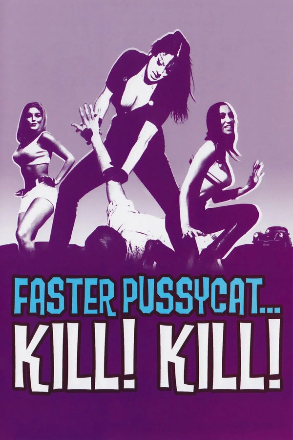Bring Home the 1965 Cult Classic: Faster, Pussycat! - Premium Movie Poster