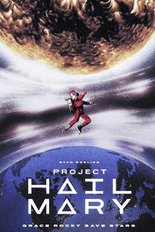 Bring Home the 2026 Adventure: Project Hail Mary Poster - Premium Movie Poster