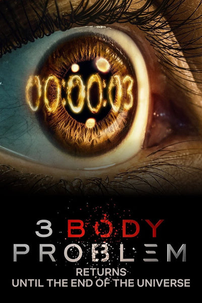 Bring Home the Cosmic Thrills of 3 Body Problem (2024) - TV Series Poster