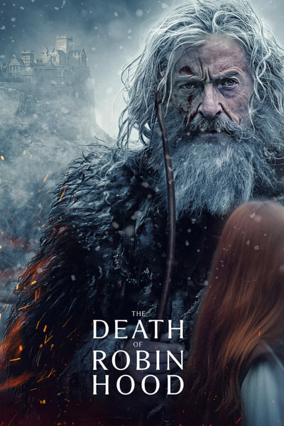 Bring Home the Legend: Robin Hood's Final Stand (2026) - Premium Movie Poster