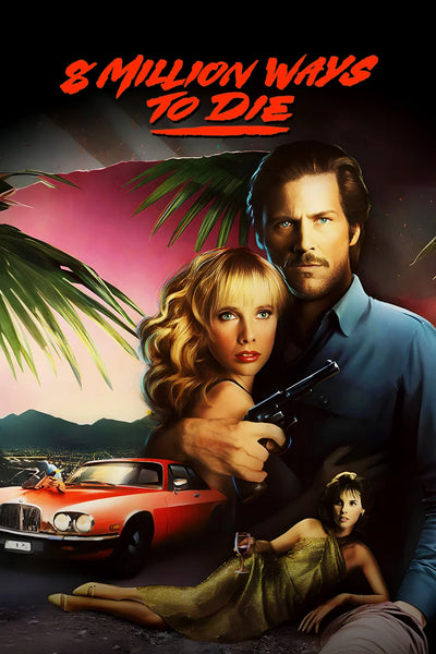 Bring Home the Noir Vibe of 8 Million Ways to Die (1986) - Premium Movie Poster
