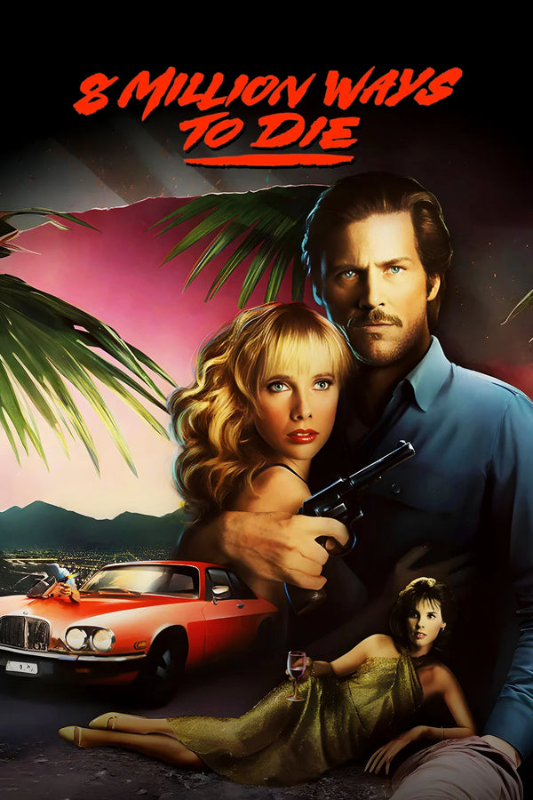 Bring Home the Noir Vibe of 8 Million Ways to Die (1986) - Premium Movie Poster