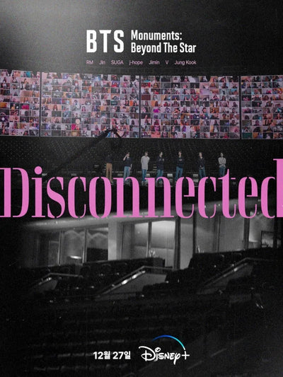 BTS: Monuments Beyond The Star - Disconnected Movie Poster Movie Poster | Film Wall Art Print