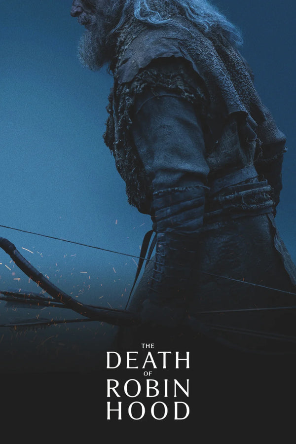 Epic Finale: The Death of Robin Hood (2026) Wall Art - Premium Movie Poster