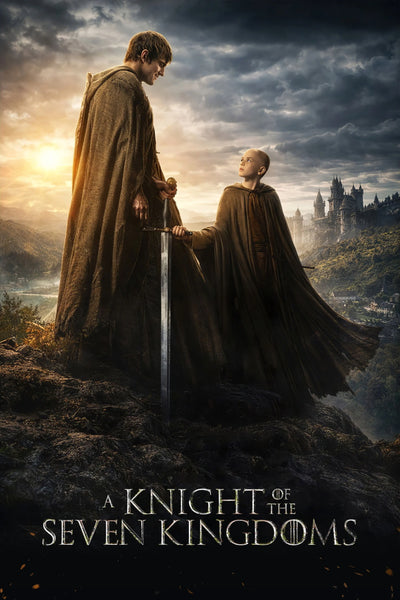 Experience the Epic Saga of A Knight of the Seven Kingdoms (2026) - TV Series Poster