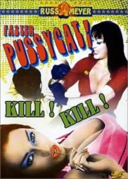 Faster, Pussycat! Kill! Kill! 1965: Own the Iconic Action-Comedy Vibe! - Premium Movie Poster