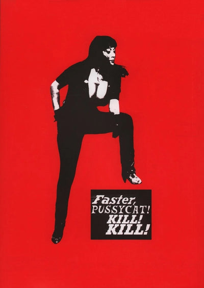 Faster, Pussycat! Kill! Kill! (1965) – Own the Iconic Vibe - Premium Movie Poster