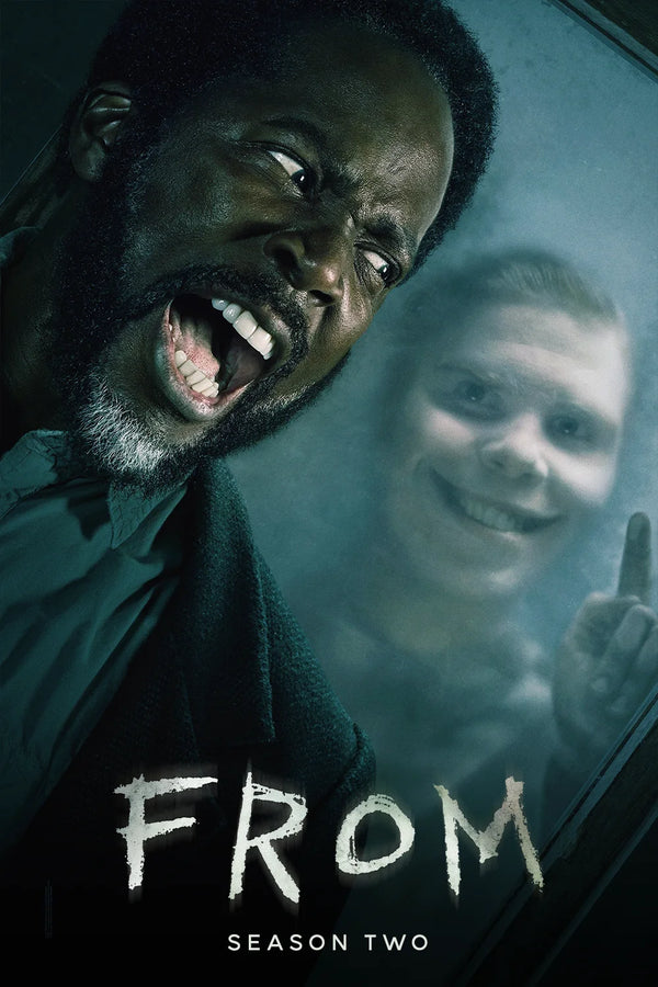 FROM (2022) Season 2: Bring Home the Mystery & Horror of the Haunting Drama - TV Series Poster