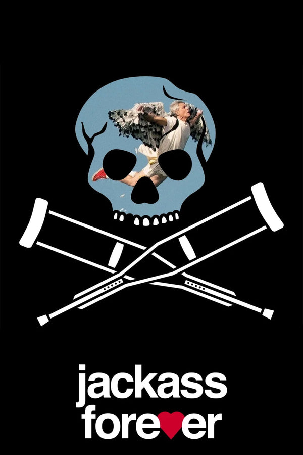 Jackass Forever 2022: Wild Stunts, Epic Laughs Poster - Premium Movie Poster