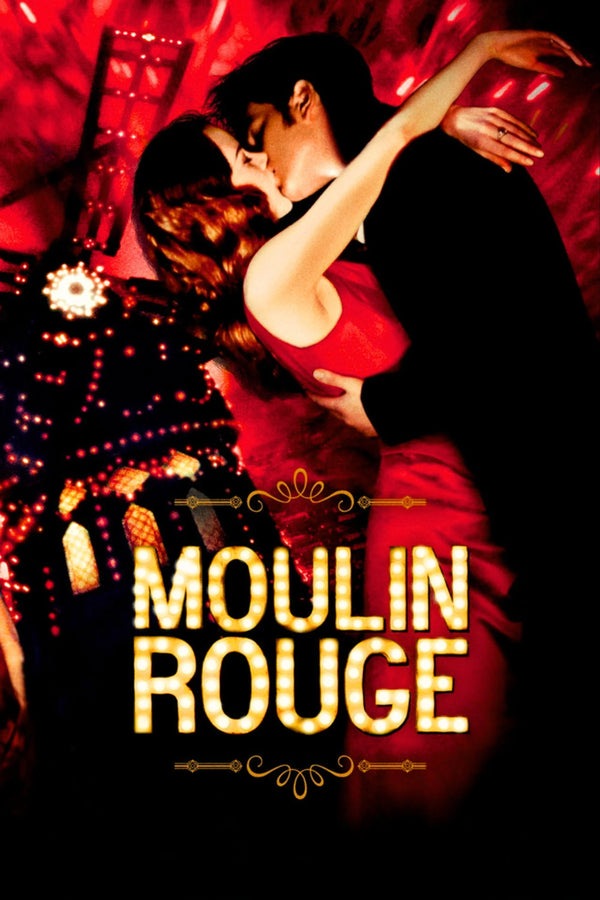 Moulin Rouge! (2001) - Experience the Passionate Bohemian Romance - Premium Movie Poster