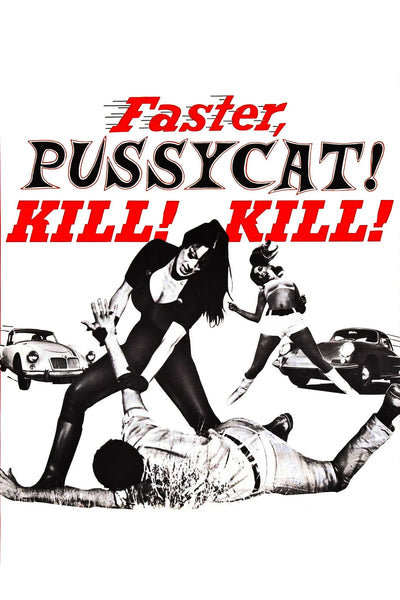 Own the 1965 Thrills: Faster, Pussycat! Kill! Kill! - Premium Movie Poster