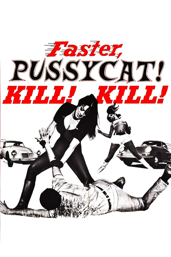 Own the 1965 Thrills: Faster, Pussycat! Kill! Kill! - Premium Movie Poster