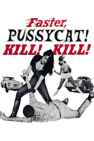 Own the Chaos of Faster, Pussycat! Kill! Kill! (1965) - Premium Movie Poster
