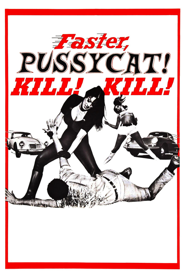 Own the Fierce Vibe of 'Faster, Pussycat! Kill! Kill! (1965)' Wall Art - Premium Movie Poster
