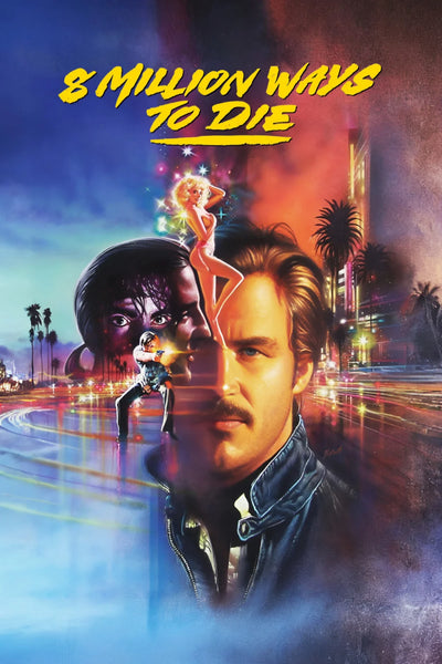 Premium 1986 Noir Poster: 8 Million Ways to Die - Premium Movie Poster