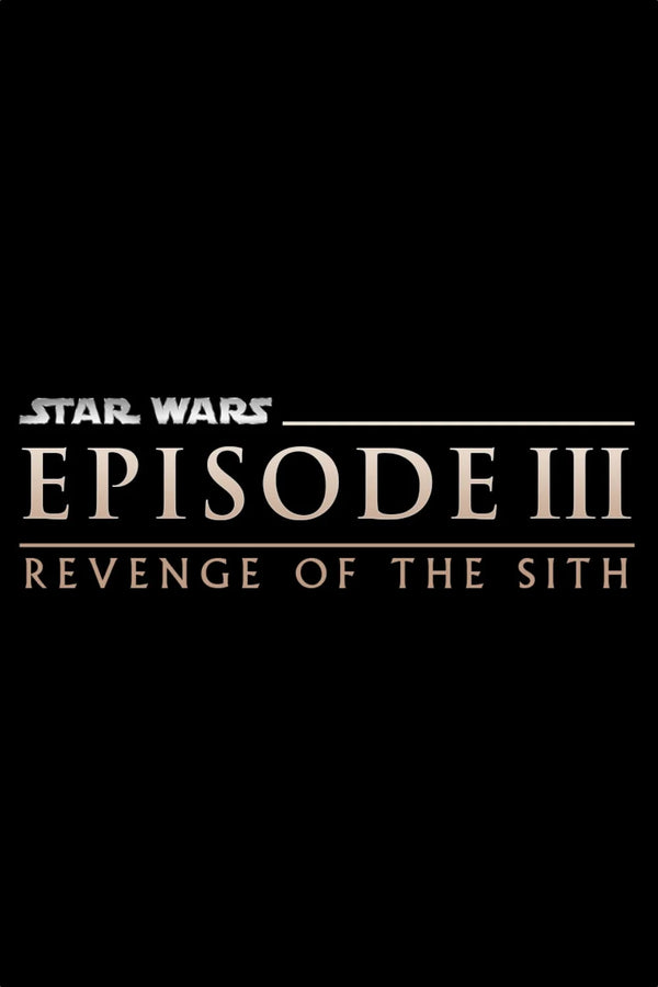 Revenge of the Sith (2005) Star Wars Wall Poster - Premium Movie Poster