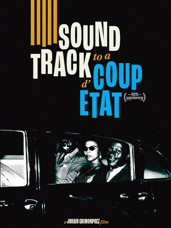 Soundtrack to a Coup d'Etat - Movie Poster & Film Info Movie Poster | Film Wall Art Print