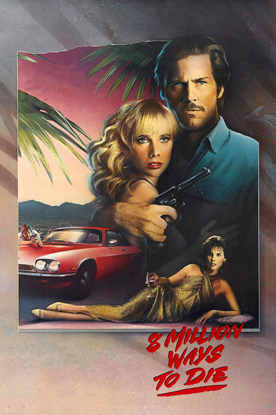 Stunning 1986 Poster: 8 Million Ways to Die Action-Packed Noir Art - Premium Movie Poster