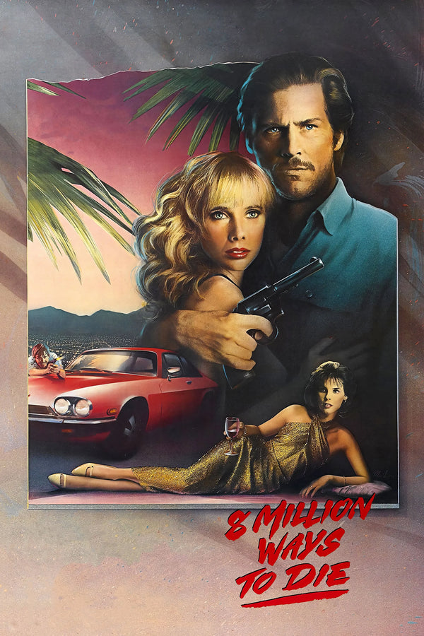 Stunning 1986 Poster: 8 Million Ways to Die Action-Packed Noir Art - Premium Movie Poster
