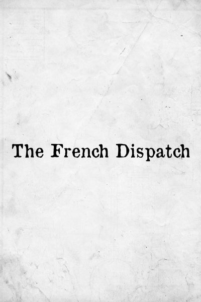 The French Dispatch (2021): Wes Anderson Wall Art - Premium Movie Poster