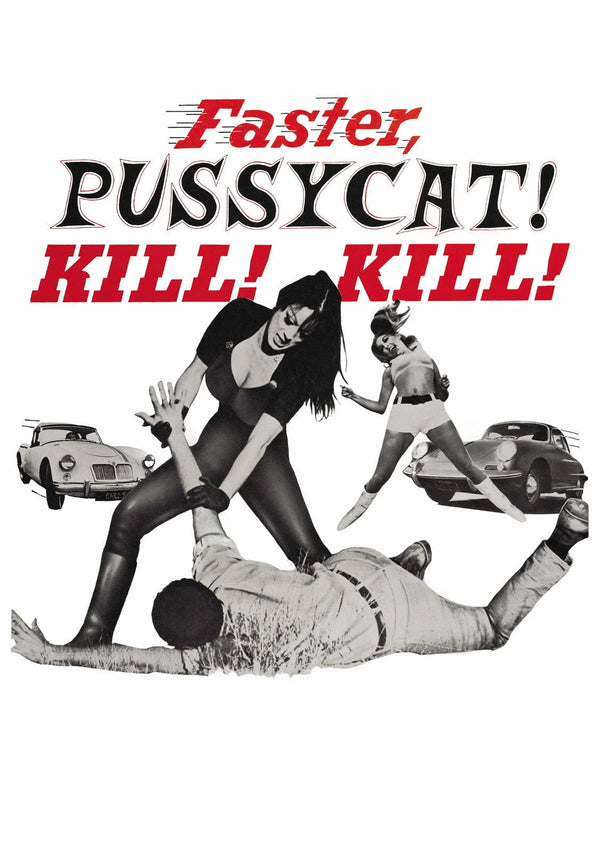 Unleash the 60s Frenzy: Own the 'Faster, Pussycat! Kill! Kill!' Poster (1965) - Premium Movie Poster